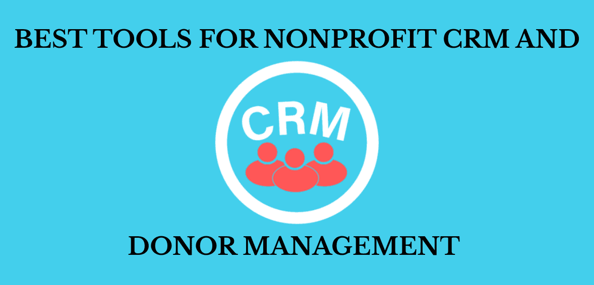 Best Tools for Nonprofit CRM and Donor Management